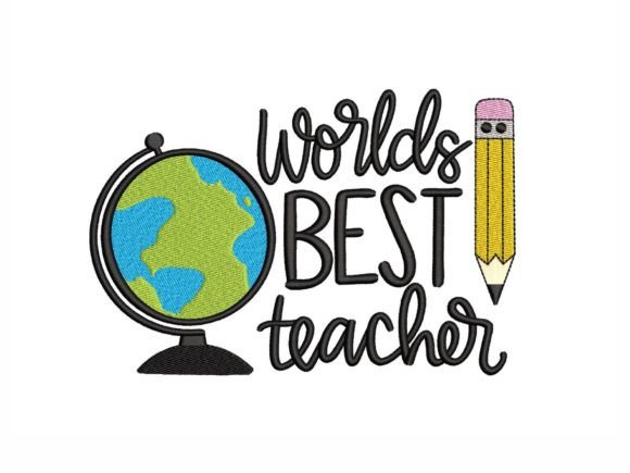 World s Best Teacher Embroidery Review